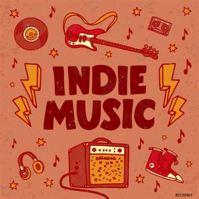 What Is Indie Music? A Journey Through the Uncharted Territories of Modern Sound